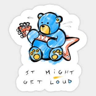 It Might get Loud Sticker